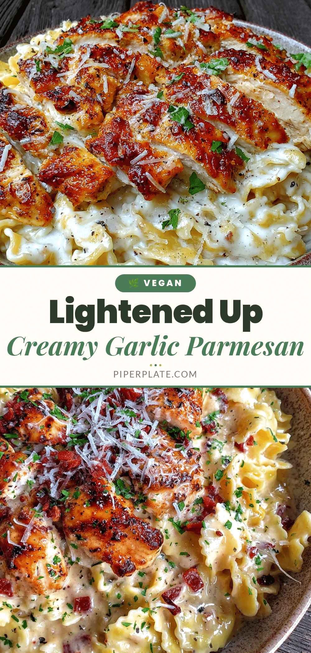 lightened up creamy garlic parmesan chicken pasta recipe